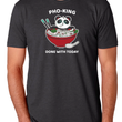 Load image into Gallery viewer, Pho-King Done With Today Men’s T-Shirt